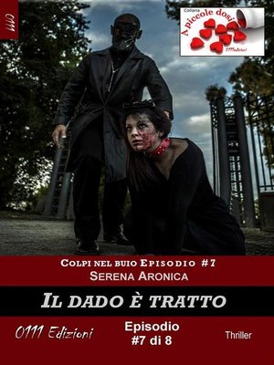 cover image of Il dado è tratto--Colpi nel buio ep. #7